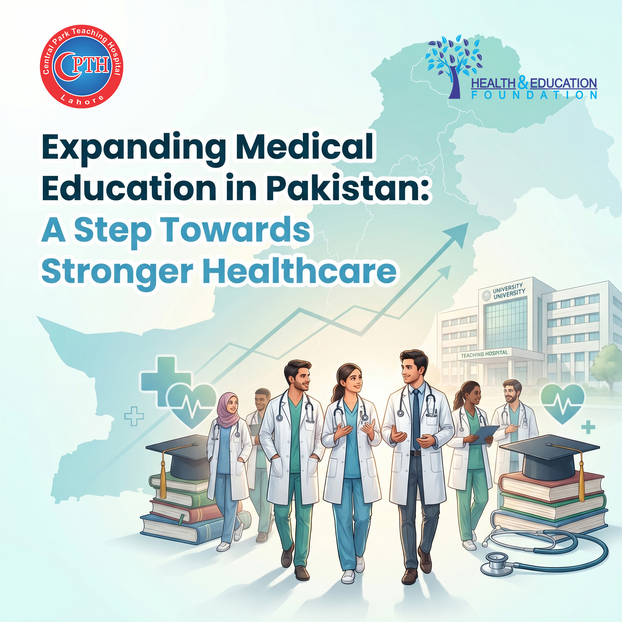 Expanding Medical Education in Pakistan: A Step Towards Stronger Healthcare